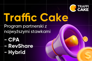 Sieć afiliacyjna Traffic Cake