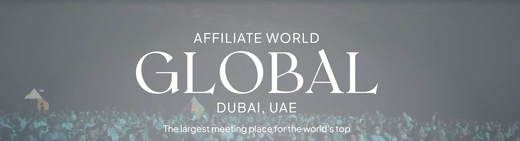 Affiliate World Global - międzynarodowa konferencja afiliacyjna w Dubaju (ZEA) 2026