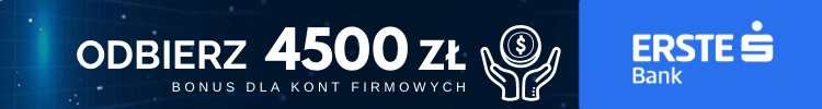 Erste - konto firmowe - promocja do 4500zł